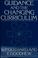 Cover of: Guidance and the changing curriculum