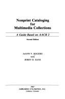 Cover of: Nonprint cataloging for multimedia collections: a guide based on AACR 2