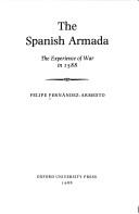 Cover of: The Spanish Armada: the experience of war in 1588
