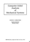 Cover of: Computer-aided analysis of mechanical systems by Parviz E. Nikravesh