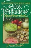 Cover of: Sweet temptations: natural dessert book