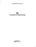 Cover of: Fiji, a transition to manufacturing. --