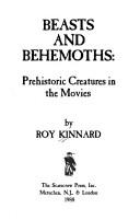 Cover of: Beasts and behemoths by Roy Kinnard