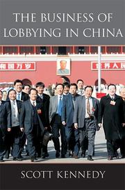 Cover of: The Business of Lobbying in China by Scott Kennedy