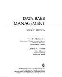 Data base management by Fred R. McFadden, Jeffrey A. Hoffer