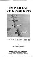 Imperial rearguard by Lawrence James