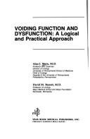 Cover of: Voiding function and dysfunction: a logical and practical approach
