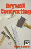 Drywall contracting by James T. Frane