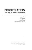 Cover of: Privatization by Emanuel S. Savas