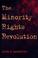 Cover of: The Minority Rights Revolution