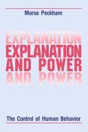 Cover of: Explanation and power by Morse Peckham