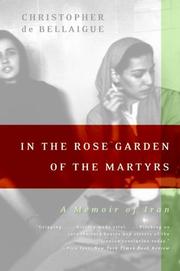 Cover of: In the Rose Garden of the Martyrs by Christopher De Bellaigue