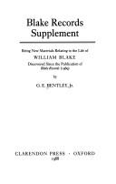 Cover of: Blake records supplement: being new materials relating to the life of William Blake discovered since the publication of Blake records (1969)
