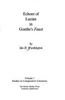 Echoes of Lucian in Goethe's Faust by Ida H. Washington