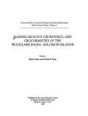 Cover of: Marine geology, geophysics and geochemistry of the Woodlark Basin-Solomon Islands.  Edited by Brian Taylor and Neville F. Exon