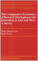 Cover of: The comparative economics of research development and innovation in East and West: a survey