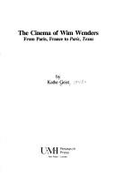 Cover of: The cinema of Wim Wenders by Kathe Geist