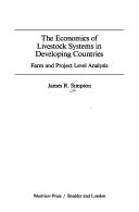 Cover of: The economics of livestock systems in developing countries by Simpson, James R.