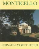 Cover of: Monticello by Leonard Everett Fisher