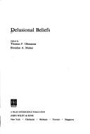 Cover of: Delusional beliefs by edited by Thomas F. Oltmanns, Brendan A. Maher.