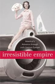 Cover of: Irresistible Empire by Victoria de Grazia