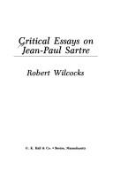 Cover of: Critical essays on Jean-Paul Sartre