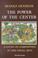 Cover of: The power of the center