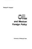 Cover of: Oil and Mexican foreign policy