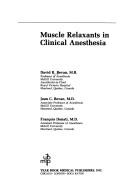 Cover of: Muscle relaxants in clinical anesthesia