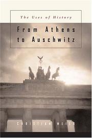 Cover of: From Athens to Auschwitz: the uses of history