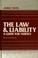 Cover of: The law and liability