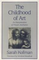 Cover of: The childhood of art: an interpretation of Freud's aesthetics
