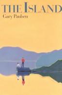 Cover of: The island by Gary Paulsen