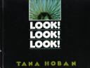 Cover of: Look! look! look! by Tana Hoban