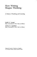 Cover of: How writing shapes thinking: a study of teaching and learning
