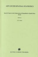 Cover of: Advanced spatial statistics: special topics in the exploration of quantitative spatial data series
