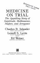 Medicine on trial by Charles B. Inlander