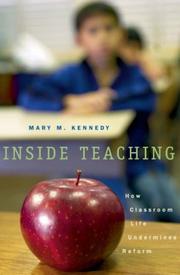 Cover of: Inside Teaching by Mary Kennedy