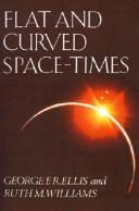 Cover of: Flat and curved space-times