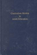 Cover of: Curriculum models in adult education