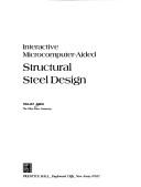 Cover of: Interactive microcomputer-aided structural steel design