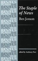 Cover of: The staple of news by Ben Jonson