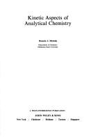 Cover of: Kinetic aspects of analytical chemistry
