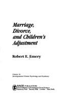 Cover of: Marriage, divorce, and children's adjustment by Robert E. Emery