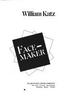 Cover of: Facemaker by Katz, William