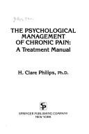 Cover of: The psychological management of chronic pain: a treatment manual