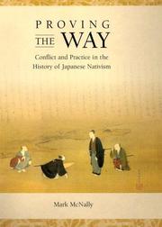 Cover of: Proving the way: conflict and practice in the history of Japanese nativism.