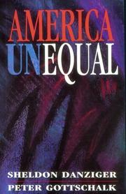America Unequal by Sheldon H. Danziger, Peter Gottschalk