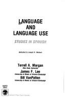 Cover of: Language and language use: studies in Spanish : dedicated to Joseph H. Matluck