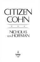 Cover of: Citizen Cohn by Nicholas von Hoffman